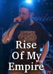 Rise Of My Empire photo